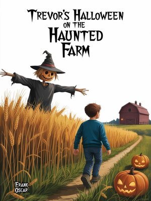 cover image of Trevor's Halloween on the Haunted Farm